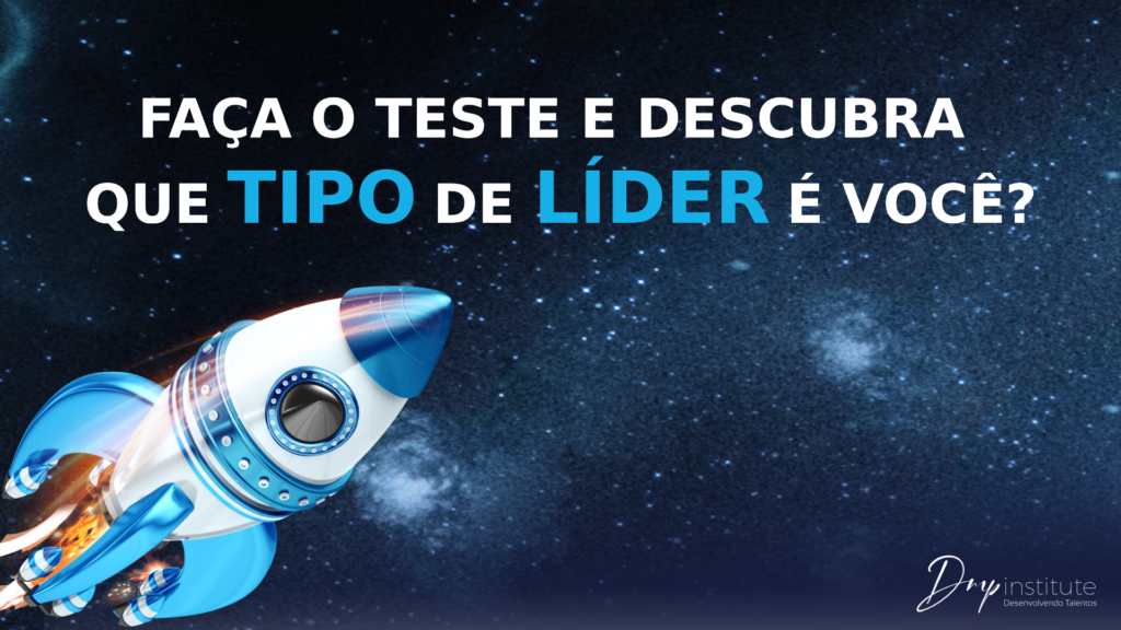 Que tipo de líder é você